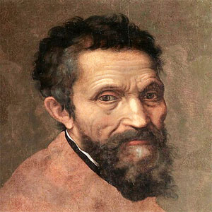 MICHELANGELO Buonarroti Italian sculptor, painter, architect, and poet of the High Renaissance